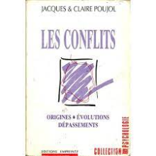 Les conflits : origines, évolutions, dépassements